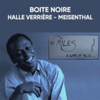 6Miles - Hommage à Miles Davis à Meisenthal