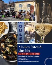 Moules frites & vins BIO au Château de Calavon à Lambesc