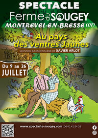 Spectacle du Sougey " Aux pays des ventres jaunes" à Montrevel-en-Bresse