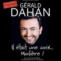 Gérald Dahan - Il était une Voix... Molière ! à Paris 14e
