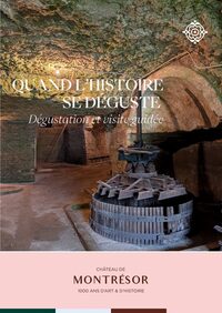 Quand l'histoire se déguste à Montrésor