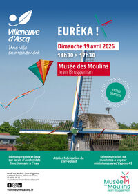Eurêka ! Au Musée des Moulins à Villeneuve-d'Ascq