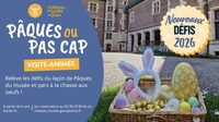 Visite animée - chasse aux oeufs  : "Pâques ou pas cap" (nouveaux défis 2026 !) à Gien