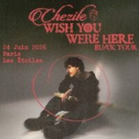 Chezile - Wish You Were Here EU/UK Tour à Paris 10e