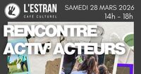 Rencontre Activ' Acteurs à Saint-Médard-en-Jalles