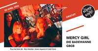 Mercy Girl • Die Badewanne • GBGB à Paris 12e