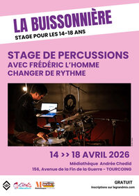 La Buissonnière #6 : stage de percussions "Changer de rythme" avec Frédéric L'Ho à Tourcoing
