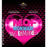 Moi, Mon Mari, mes Emmerdes à Besançon