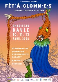 Fét'à Clown.e.s, festival inclusif de clown à Baule