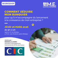Comment séduire mon banquier pour qu'il m'accompagne du lancement à la croissanc à Bobigny