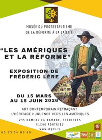 Visite exposition « Les Amériques et la Réforme » à Fontrieu