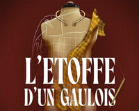 Exposition "L’étoffe d’un Gaulois. Costume et parure en Gaule" à La Roche-Blanche