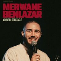 Merwane Benlazar - Nouveau Spectacle à MONTPELLIER