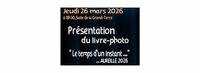 Présentation du livre photo "Le temps d'un instant - Aureille" à Aureille