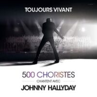 Toujours Vivant - 500 Choristes Chantent avec Johnny Hallyday - Tournée à Eckbolsheim