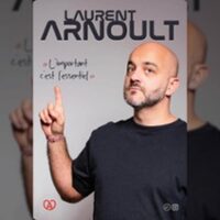 Laurent Arnoult - L'important c'est L'essentiel à Paris 2e