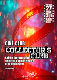 Culture Ciné avec le Collector’s Club à Saint-Junien