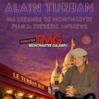 Alain Turban - Ma Légende de Montmartre à Paris 18e