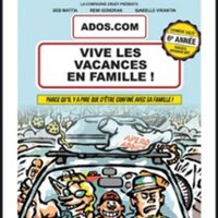 Ados.com : Vive les Vacances en Famille - Théâtre Laurette, Avignon à Avignon