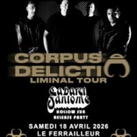 Corpus Delicti + Cabaret Fantôme à NANTES