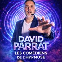 David Parrat - Les Comédiens de l'Hypnose. à Bordeaux