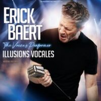 Erick Baert  - The Voice’s Performer - Illusions Vocales à Béthune
