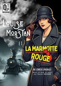 Louise Morstan et la Marmotte Rouge à Serémange-Erzange