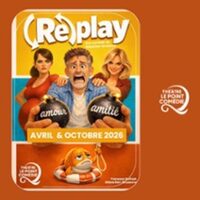 Replay - Théâtre Le Point Comédie, Montpellier à Montpellier