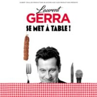 Laurent Gerra - « se met à table ! » - Tournée à Metz