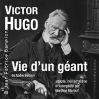 Victor Hugo - La vie d'un géant d'André Besson à Trélazé