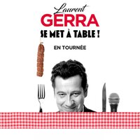 Laurent Gerra - Se met à Table ! à Biarritz