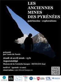 Rencontre avec Louis de PAZZIS - Les anciennes mines des Pyrénées à Hendaye