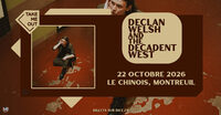 Take Me Out : Declan Welsh & The Decadent West en concert ! à Montreuil