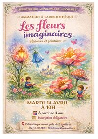 Histoires et peintures "les fleurs imaginaires" à Lignières