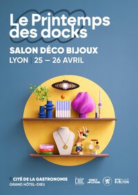 Printemps des Docks : Déco, Bijoux et Créativité à Lyon 2e