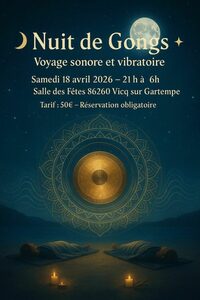Nuit de gongs à Vicq-sur-Gartempe
