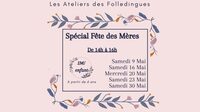 Ateliers Les Folledingues Spécial Fête des Mères à Falaise