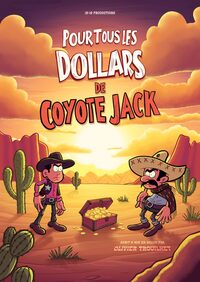 Pour tous les dollars de coyote Jack à Marseille 7e