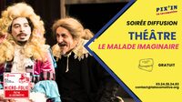 Soirée diffusion - Le malade imaginaire (Théâtre) à Poix-Terron