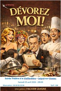 Soirée Théâtre "Dévorez-moi !" à la Vieillardière - Leigné-sur-Usseau - samedi 2 à Usseau