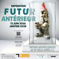 "Futur antérieur", ou l'archéologie à l'imparfait du subjectif à Les Eyzies