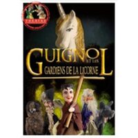 Guignol et les Gardiens de la Licorne - Théâtre de la maison de Guignol, Lyon à Lyon 5e