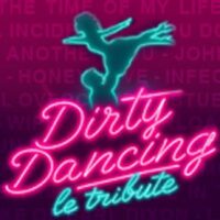 DIRTY DANCING à Beauvais