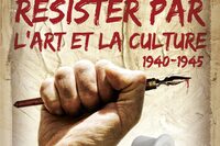 Résister par l'Art et la Culture 1940-1945 à Limoges