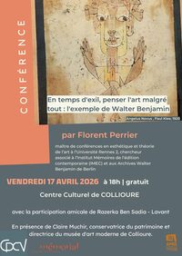 CONFÉRENCE DE FLORENT PERRIER DANS LE CADRE DE L'EXPOSITION "ART EN EXIL" à Collioure