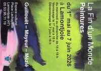 La fin d'un Monde - Peintures à Lamontjoie