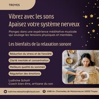 Relaxation sonore pour évacuer le stress et les tensions à Troyes
