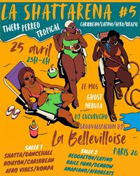 La Shattarena - Tropical vibes Party à La Bellevilloise !! à Paris 20e