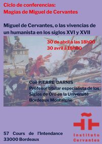 Magies de Miguel de Cervantes: "Miguel de Cervantes, ou la vie d’un humaniste à  à Bordeaux