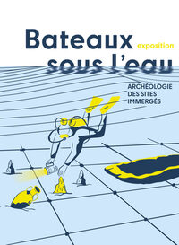 Exposition "Bateaux sous l'eau. Archéologie des sites immergés." à Villages du Lac de Paladru